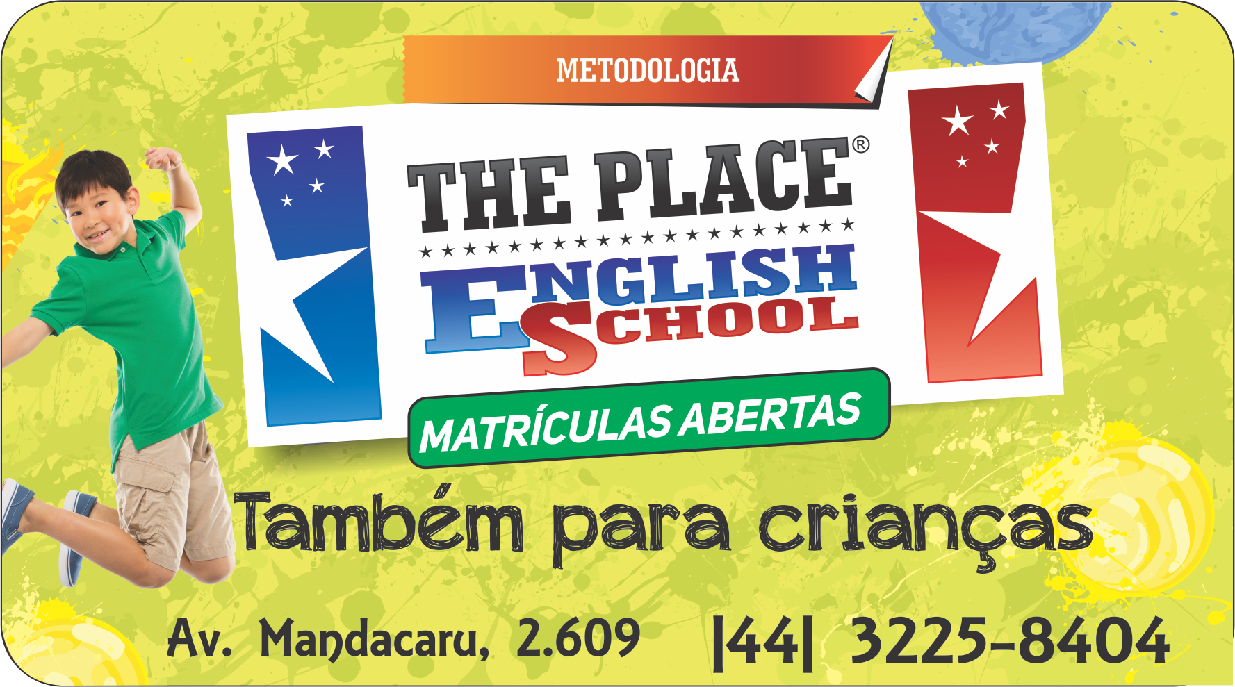THE PLACE ENGLISH SCHOOL MANDACARU